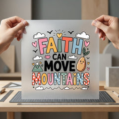 Faith Can Move Mountains Christian Faith Ready to Press DTF Transfer for Dtf