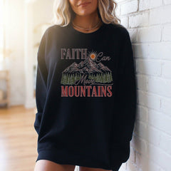 Faith Can Move Mountains | Inspirational Adventure Sweatshirt - Luckets.com