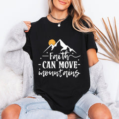 Faith Can Move Mountains | Strength & Belief Tee - Luckets.com