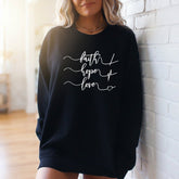 Faith Hope Love | Christian Lifestyle Sweatshirt - Luckets.com