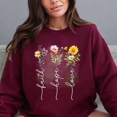 Faith Hope Love Flowers | Christian Floral Sweatshirt - Luckets.com