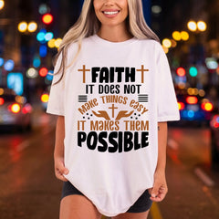 Faith Makes Things Possible Christian Faith Ready to Press DTF Transfer for Dtf