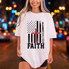 Faith Over Fear American Christian Faith Ready to Press DTF Transfer for Dtf
