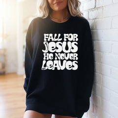 Fall For Jesus | Everlasting Faith Sweatshirt - Luckets.com
