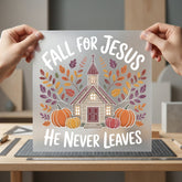 Fall Jesus Never Leaves Christian Faith Ready to Press DTF Transfer for Dtf