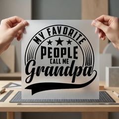 Favorite People Call Grandpa Dad Grandpa Ready to Press DTF Transfer for Dtf