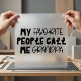 Favorite People Call Grandpa Grandpa Ready to Press DTF Transfer for Dtf