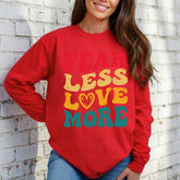 Fear Less Love More | Bold Faith Message Sweatshirt - Luckets.com