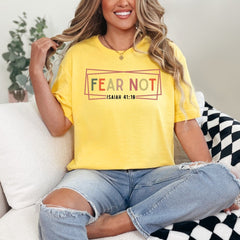 FEAR NOT Isaiah 41:10 | Courageous Faith Tee - Luckets.com
