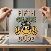 Fifth Grade Dude Emoji Funny Ready to Press DTF Transfer for Dtf