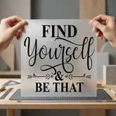 Find Yourself Motivational Diy Empowerment Collection Positive Vibes Collection Ready to Press DTF Transfer for Dtf