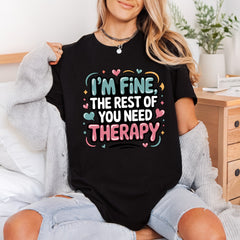 Fine Rest You Need Funny Sarcastic Ready to Press DTF Transfer for Dtf