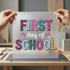 First Day School Back Teacher Funny Ready to Press DTF Transfer for Dtf