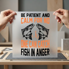 Fishing Patience Quote Angler Dad Grandpa Ready to Press DTF Transfer for Dtf