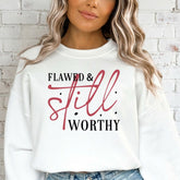 Flawed & Still Worthy | Self - Worth & Grace Sweatshirt - Luckets.com