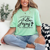 Follow Jesus No Turning Back | Unwavering Faith Tee - Luckets.com