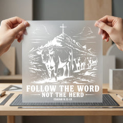 Follow Word Not Herd Christian Faith Ready to Press DTF Transfer for Dtf