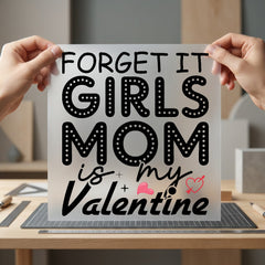Forget Girls Mom Valentine Valentine Mom Ready to Press DTF Transfer for Dtf