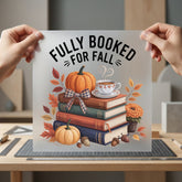 Fully Booked Fall Cozy Fall Autumn Ready to Press DTF Transfer for Dtf
