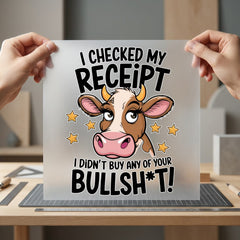 Funny Cow Checked Receipt Funny Sarcastic Ready to Press DTF Transfer for Dtf