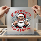 Funny Drunk Santa Christmas Christmas Funny Ready to Press DTF Transfer for Dtf