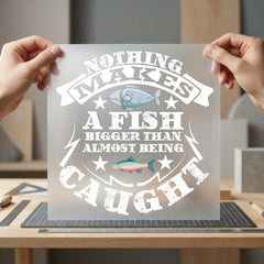 Funny Fishing Quote Humorous Dad Funny Ready to Press DTF Transfer for Dtf