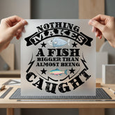 Funny Fishing Quote Humorous Dad Funny Ready to Press DTF Transfer for Dtf