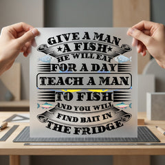 Funny Fishing Quote Humorous Dad Funny Ready to Press DTF Transfer for Dtf
