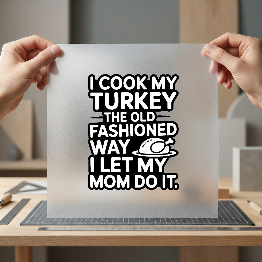 Funny Turkey Thanksgiving Quote Thanksgiving Mom Ready to Press DTF Transfer for Dtf