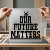 Future Matters Bold Statement Aesthetic Ready to Press DTF Transfer for Dtf