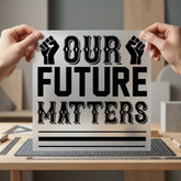 Future Matters Empowerment Diy Aesthetic Ready to Press DTF Transfer for Dtf