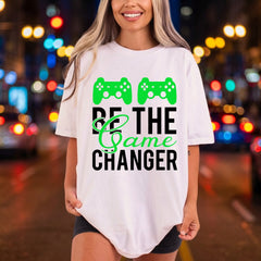 Game Changer Gamer Diy Gaming & Tech Culture Collection Good Vibes Collection Ready to Press DTF Transfer for Dtf