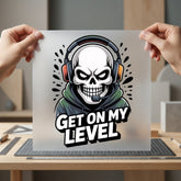 Gamer Skull Get Level Funny Sarcastic Ready to Press DTF Transfer for Dtf