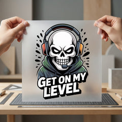 Gamer Skull Get Level Funny Sarcastic Ready to Press DTF Transfer for Dtf