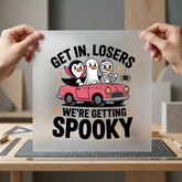 Get Losers Getting Spooky Halloween Funny Ready to Press DTF Transfer for Dtf