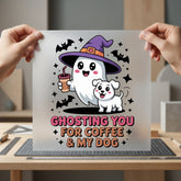 Ghosting You Coffee Dog Halloween Mom Ready to Press DTF Transfer for Dtf