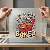 Gingerbread Man Baked Funny Christmas Funny Ready to Press DTF Transfer for Dtf