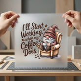 Gnome Coffee Quote Lover Funny Sarcastic Ready to Press DTF Transfer for Dtf