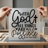 God All Things Possible Christian Faith Ready to Press DTF Transfer for Dtf