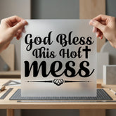 God Bless Hot Mess Christian Faith Ready to Press DTF Transfer for Dtf