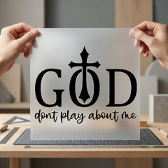 God Don Play About Christian Faith Ready to Press DTF Transfer for Dtf