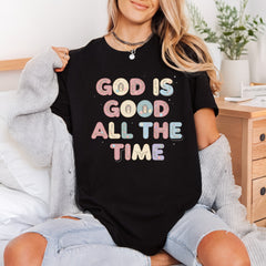 God Good All Time Christian Faith Ready to Press DTF Transfer for Dtf