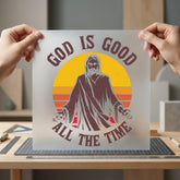 God Good All Time Christian Faith Ready to Press DTF Transfer for Dtf