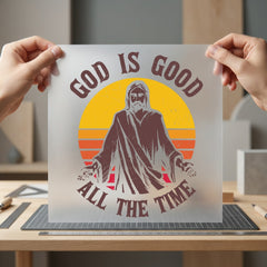 God Good All Time Christian Faith Ready to Press DTF Transfer for Dtf
