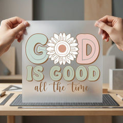 God Good All Time Christian Faith Ready to Press DTF Transfer for Dtf