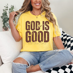 God Is Good All The Time | Faith Affirmation Tee - Luckets.com