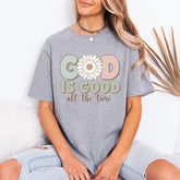 God Is Good All The Time | Faith & Sunflower Tee - Luckets.com