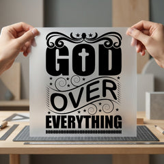 God Over Everything Faith-inspired Christian Faith Ready to Press DTF Transfer for Dtf