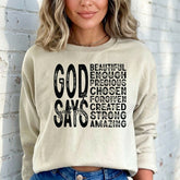 God Says You Are | Affirmation & Identity Sweatshirt - Luckets.com