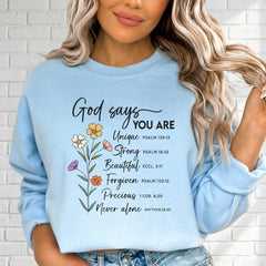 God Says You Are | Affirmation & Scripture Sweatshirt - Luckets.com